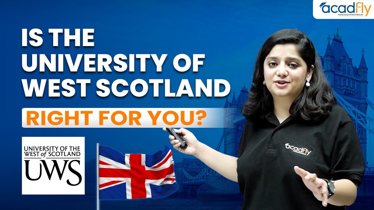 University of West Scotland (UWS) UK | London Campus complete review for Indian Students | AcadFly