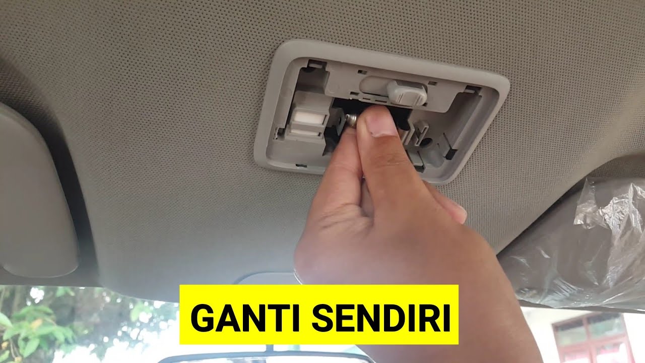 Tutorial Mengganti Lepas Pasang Lampu Kabin Toyota Avanza