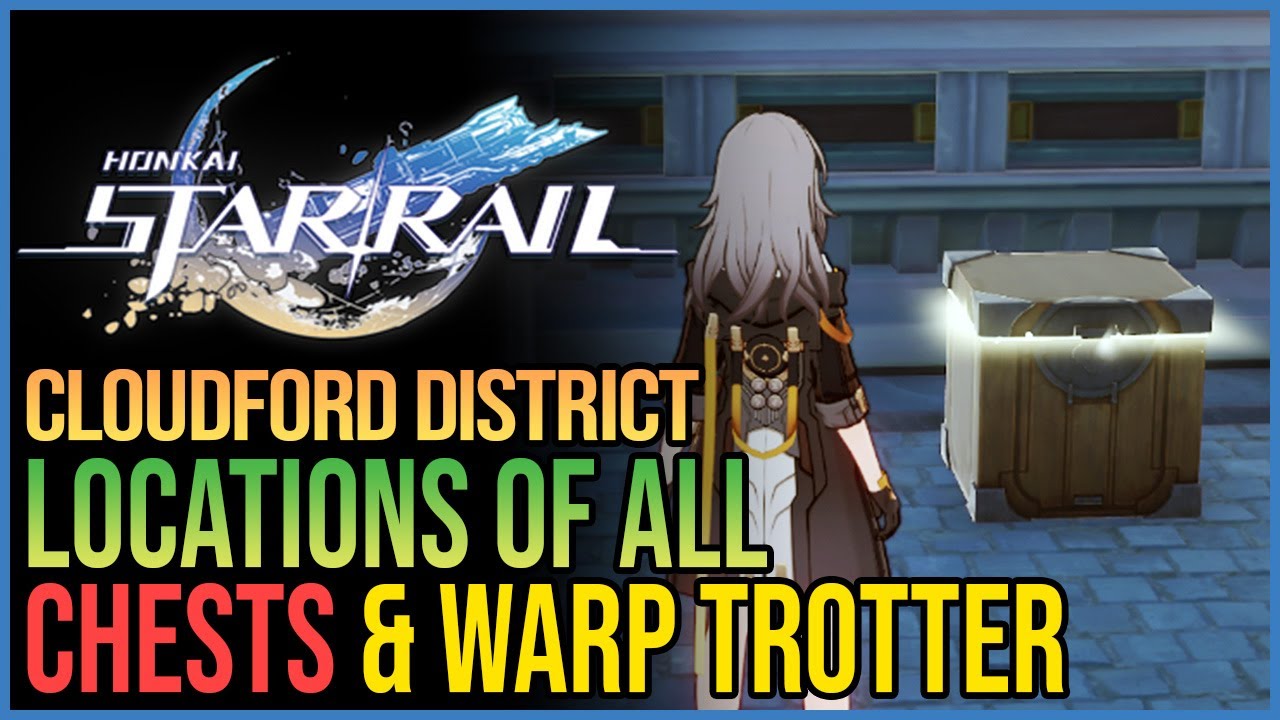 All Cloudford Treasure Chests Honkai Star Rail