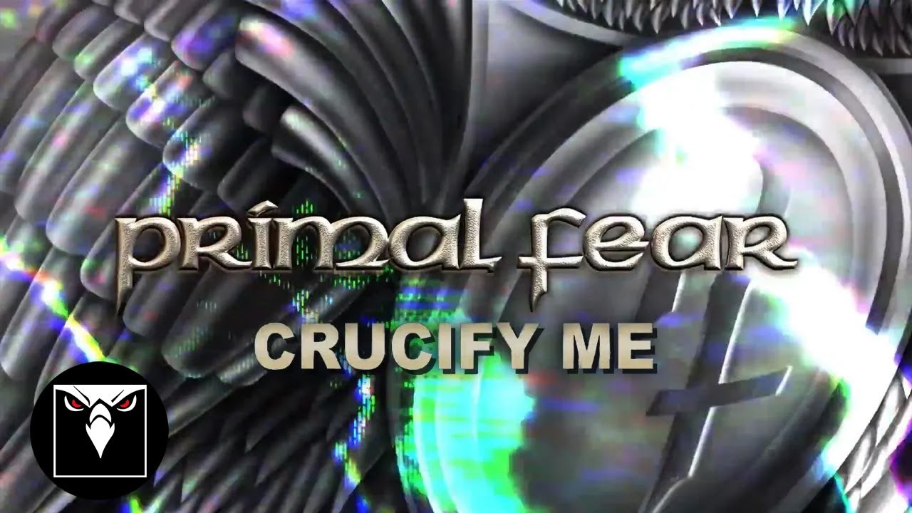 PRIMAL FEAR - Crucify Me (Official Lyric Video)