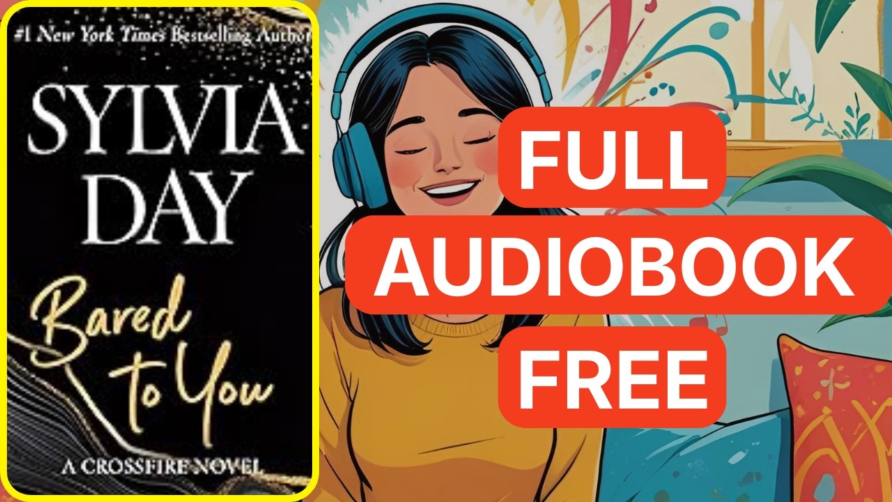 Bared to You: A Crossfire Novel, Book 1 by Sylvia Day [ Full Audiobook Free ]