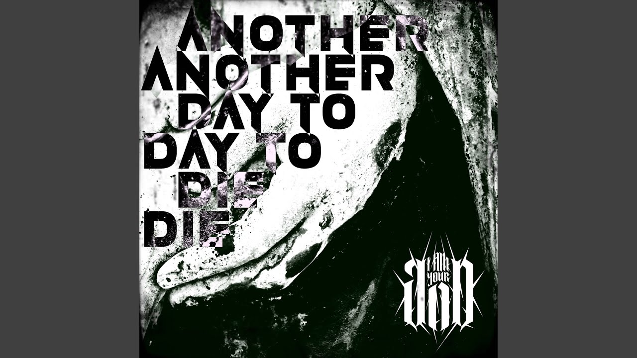 Another Day To Die