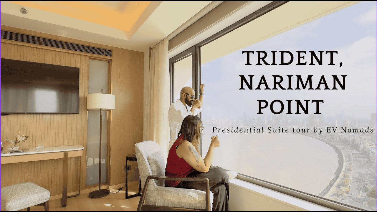 The Ultimate luxury escape | Inside Trident Nariman Point, Mumbai | Presidential Suite Walkthrough