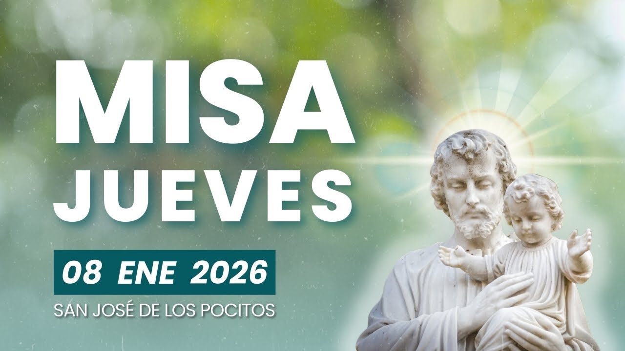MISA - Jueves 08 Enero 2026