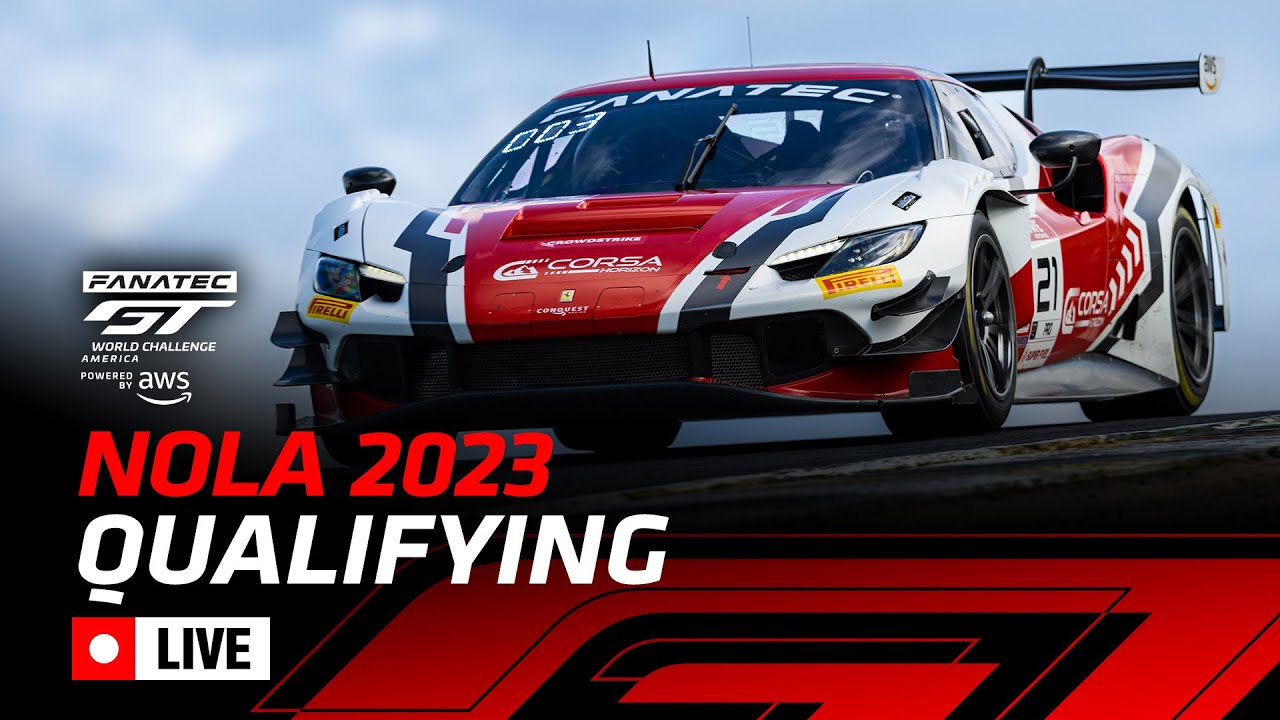 LIVE | Qualifying | NOLA |  Fanatec GT World Challenge America Powered by AWS 2023