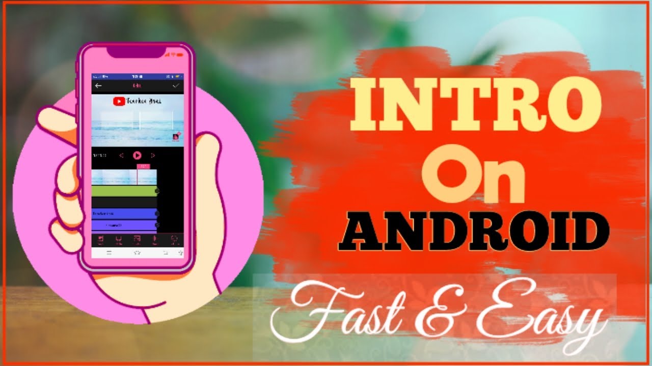 HOW TO MAKE AN INTRO ON ANDROID|FAST & EASY!