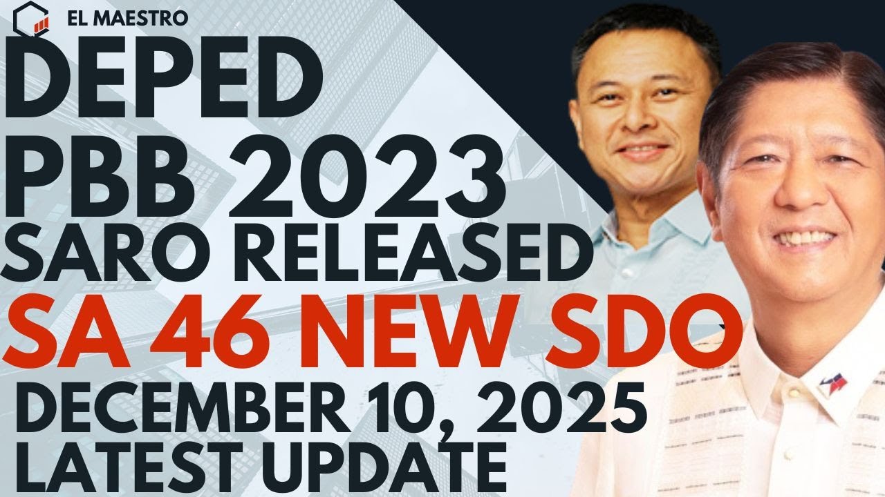 DEPED PBB 2023 SARO RELEASED SA 46 NEW SDO DECEMBER 10, 2025