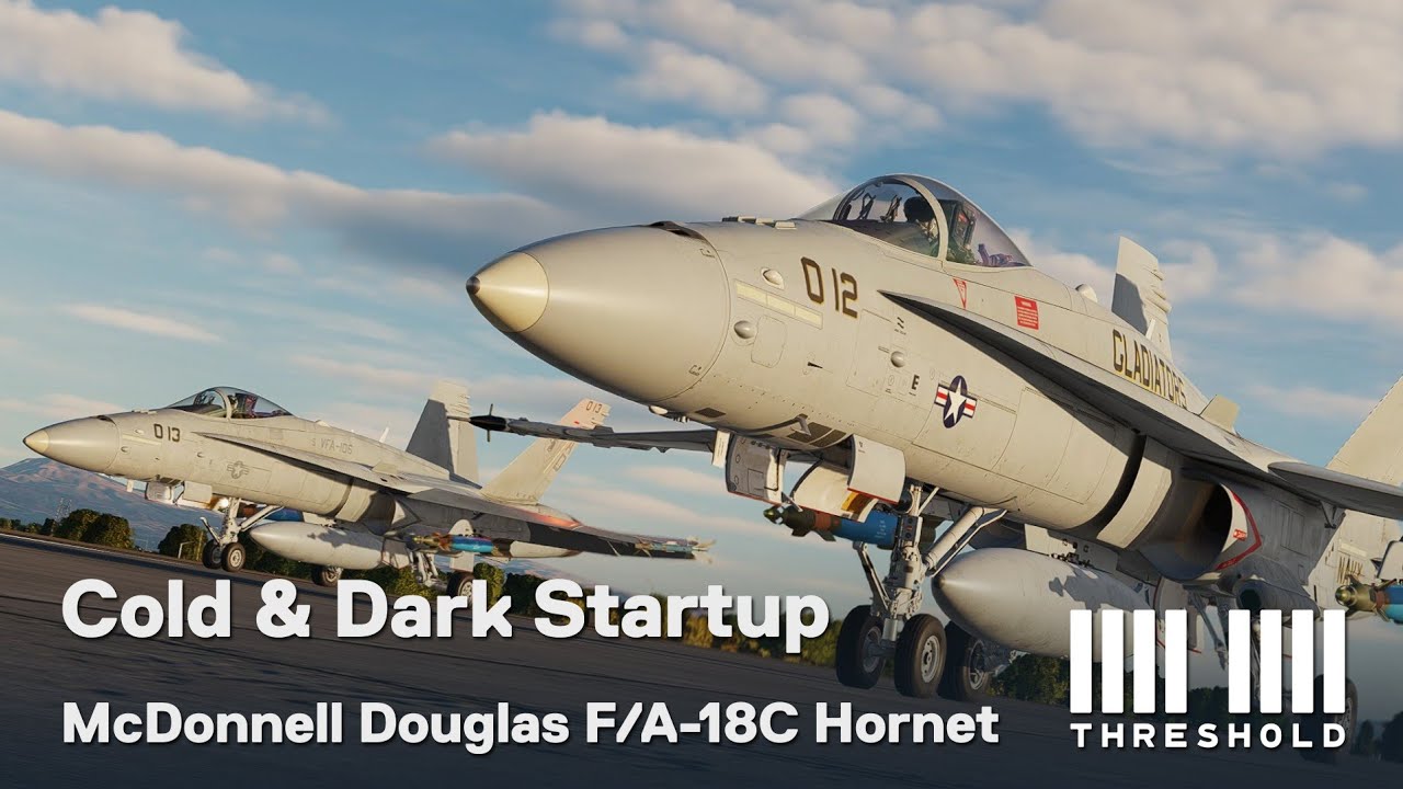 DCS F/A-18C Cold and Dark Startup Tutorial | Threshold