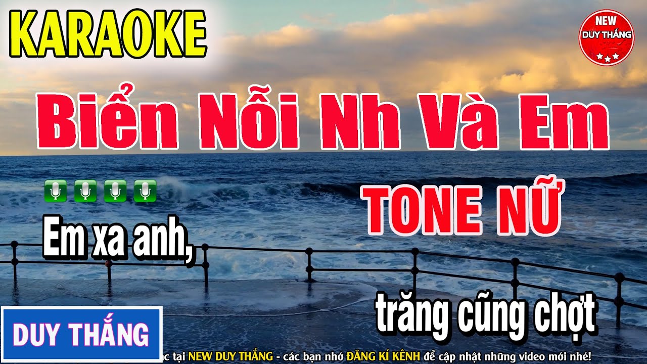 Biển Nỗi Nhớ Và Em Karaoke Tone Nữ đặc sắc 2025 - New Duy Thắng
