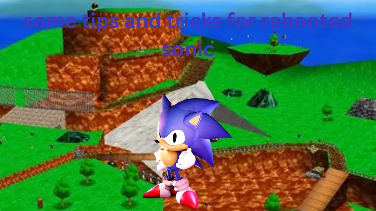 some tips and tricks for the sonic rebooted mod for sm64 coop dx