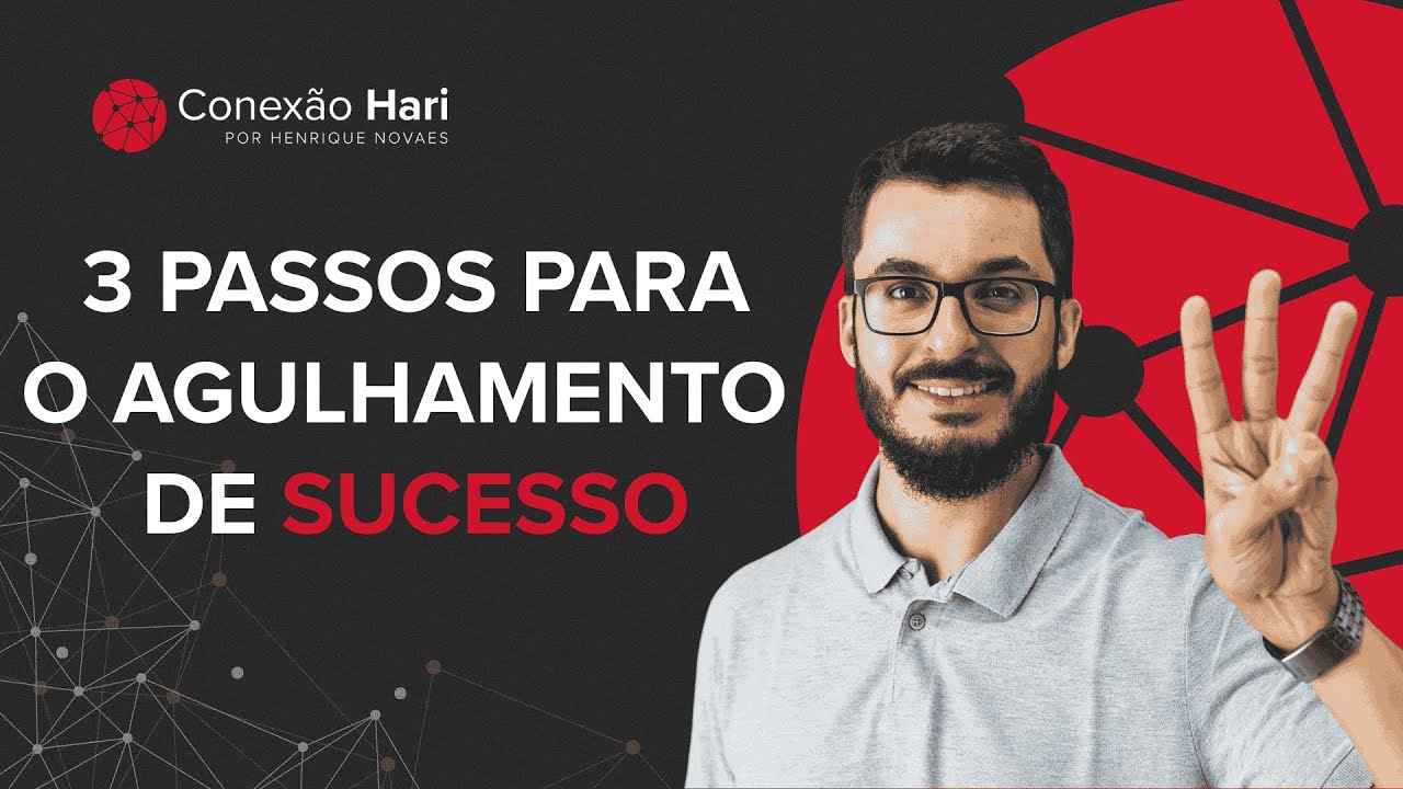 3 PASSOS PARA O AGULHAMENTO DE SUCESSO