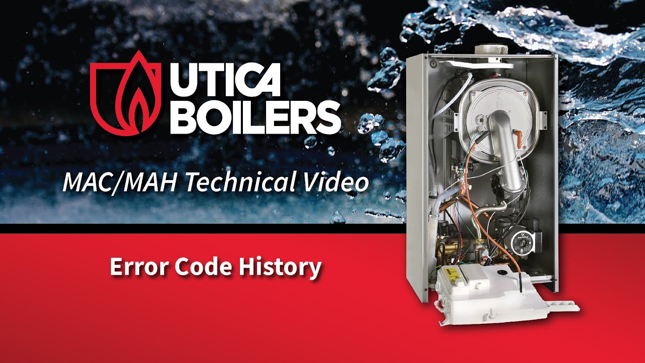 Utica Boilers Error Code History - MAC/MAH