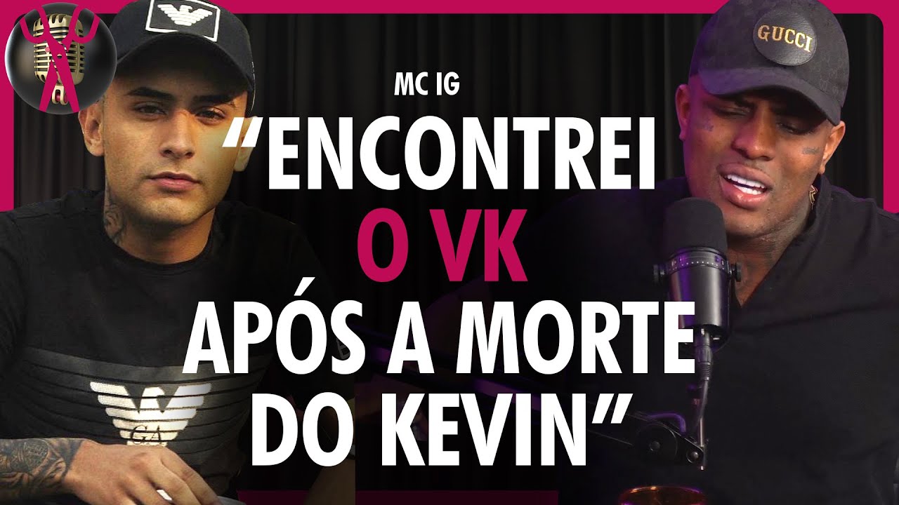 MC IG fala tudo que rolou na conversa com MC VK ap&oacute;s a morte do MC KEVIN