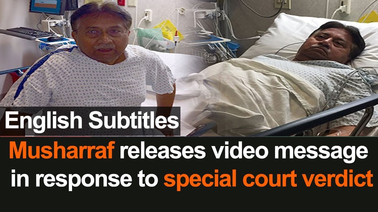 Pervez Musharraf Releases Video Message in Response to Special Court verdict | English Subtitles