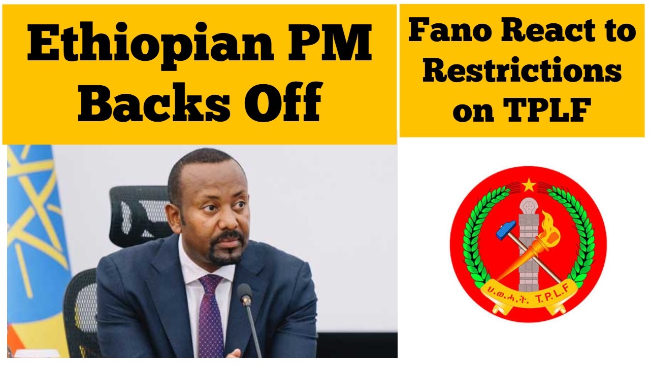 Ethiopian Prime Minister Backs Off | Fano Speak about Visa Restrictions on TPLF