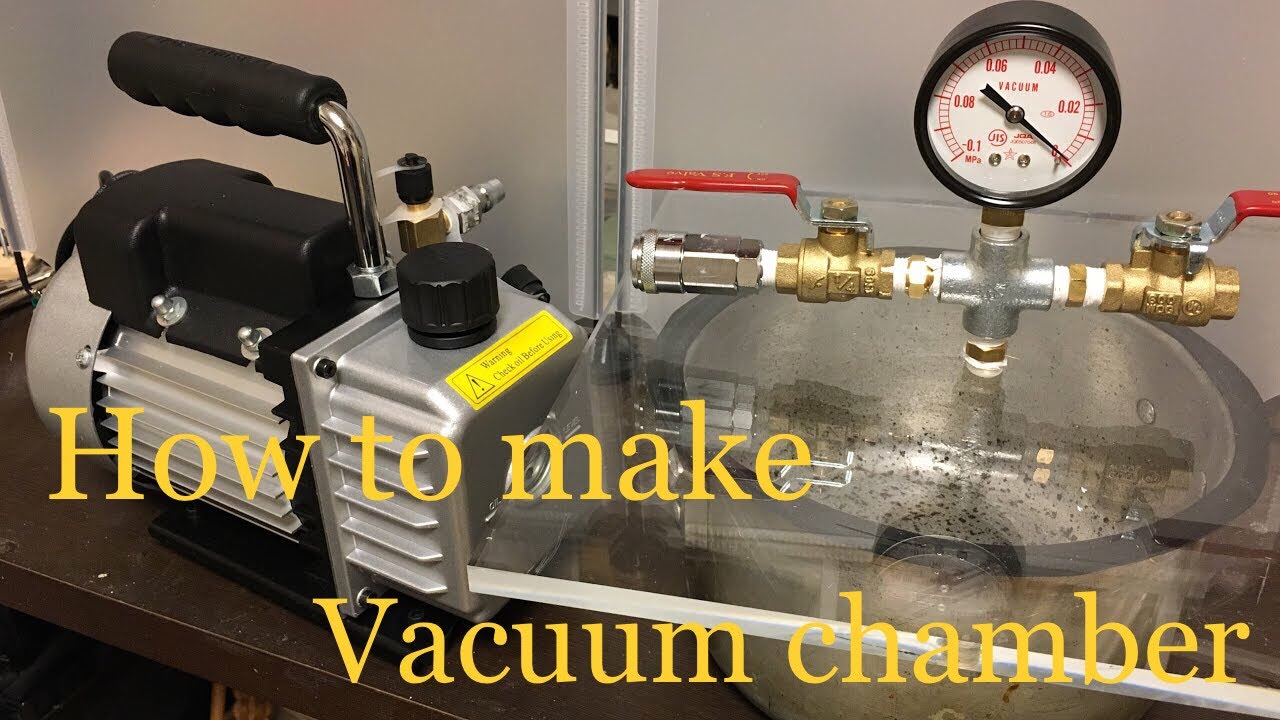 DIY How to make vacuum chamber. 真空ポンプの作り方