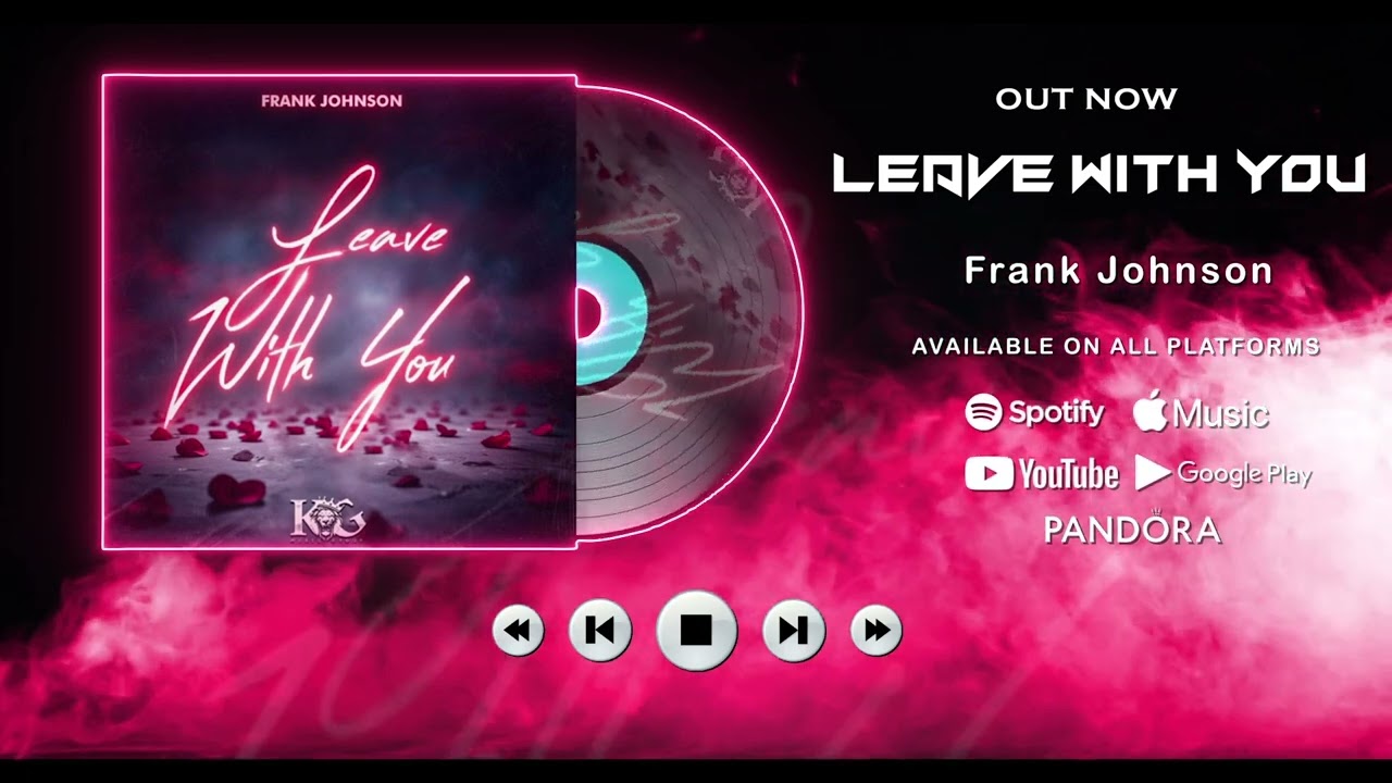 Frank Johnson &ndash; Leave With You (Official Audio)
