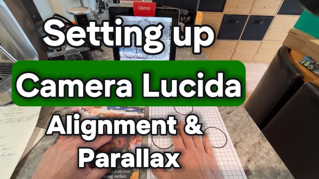 Setting up and aligning the Camera Lucida App