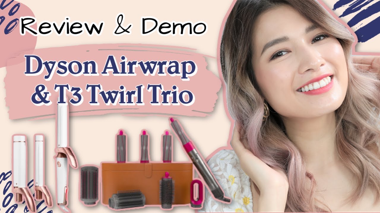 Chi 20 TRIỆU cho 2 bộ máy làm tóc??? ♡ REVIEW Dyson Airwrap Complete & T3 Twirl Trio ♡ GIVEAWAY