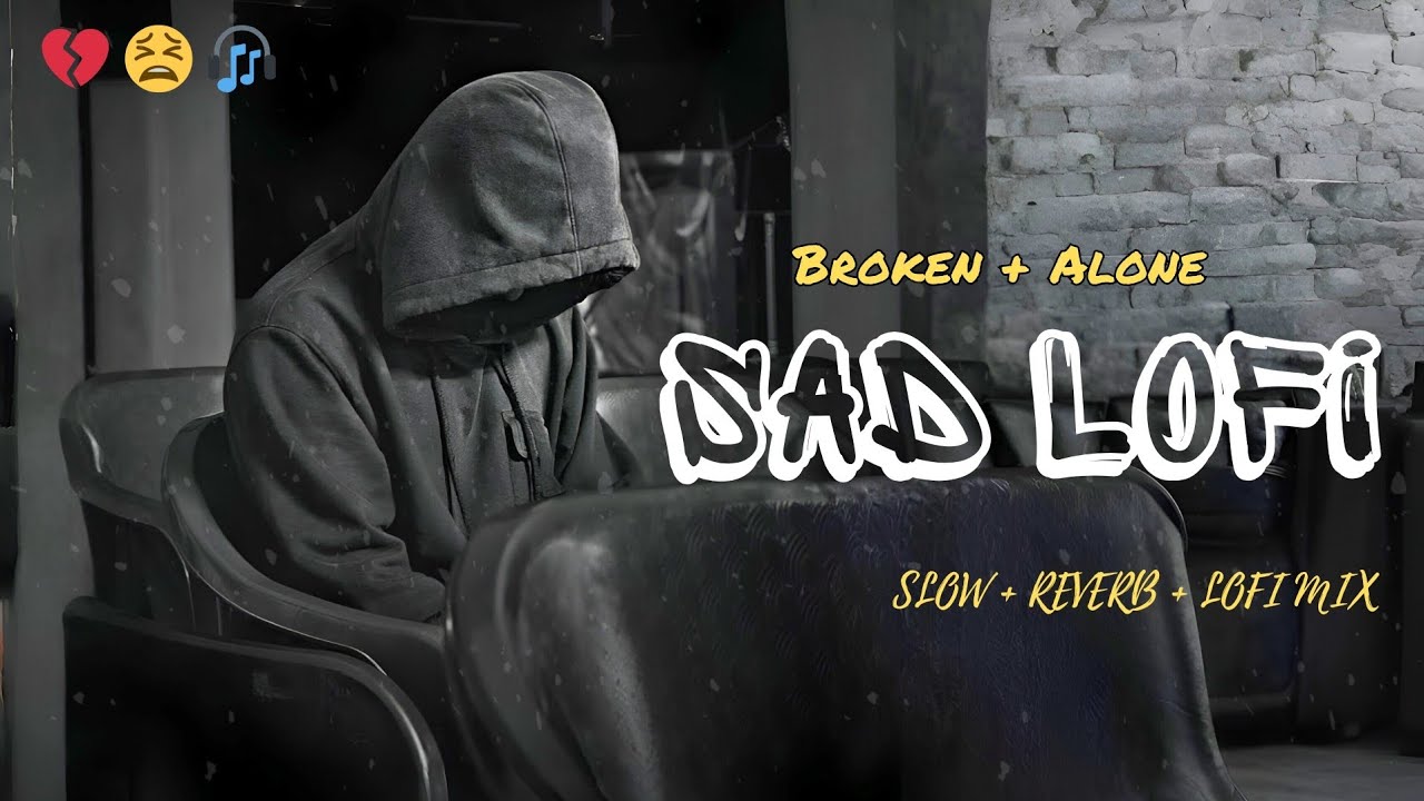 💔 Heartbroken Hindi Lofi Songs 2025 | Emotional Breakup Lofi Mix 😢🎧 | Sad Love & Painful Songs