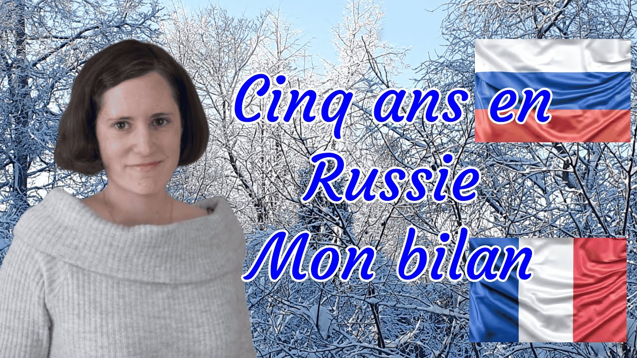 Française, j'ai choisi de vivre en Russie. Cinq ans après, mon bilan