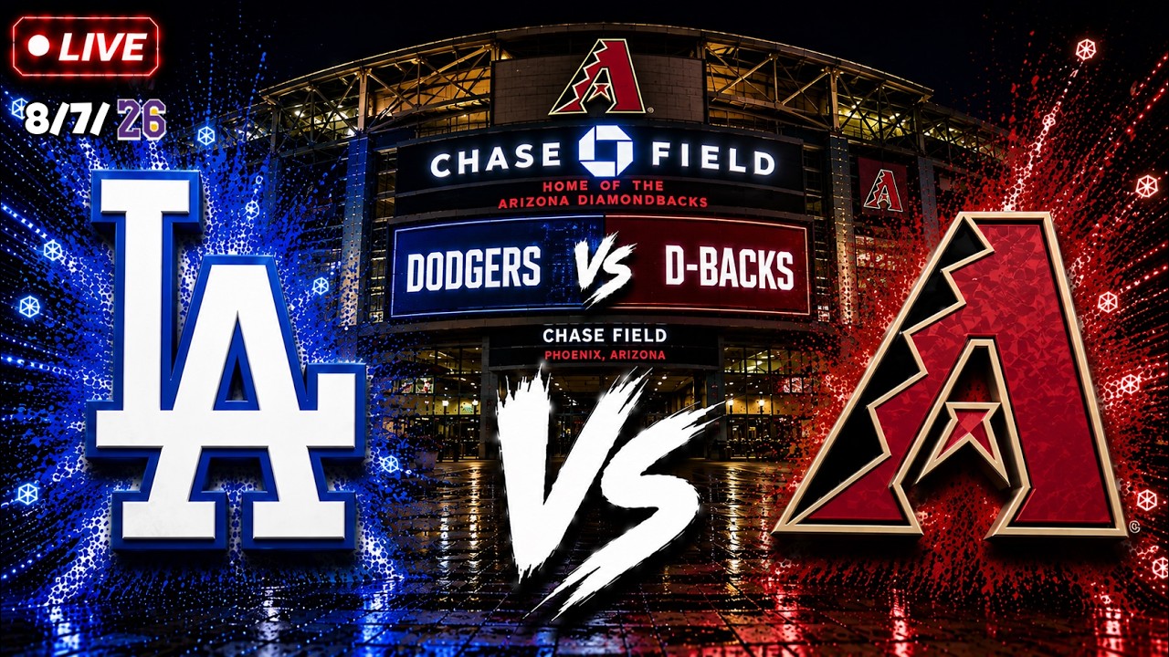 Los Angeles Dodgers vs Arizona Diamondbacks MLB Live Stream | Live Scoreboard (8/7/26)