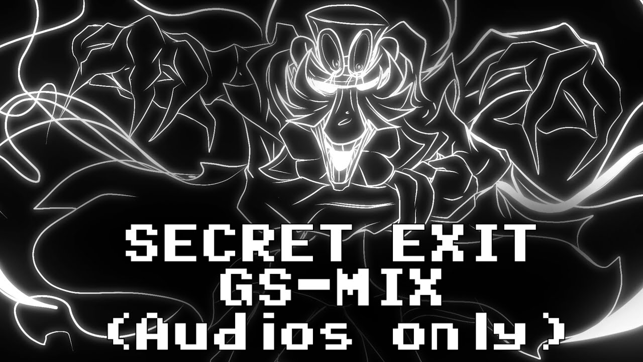 SECRET EXIT GS-MIX V1 (Audios Only)