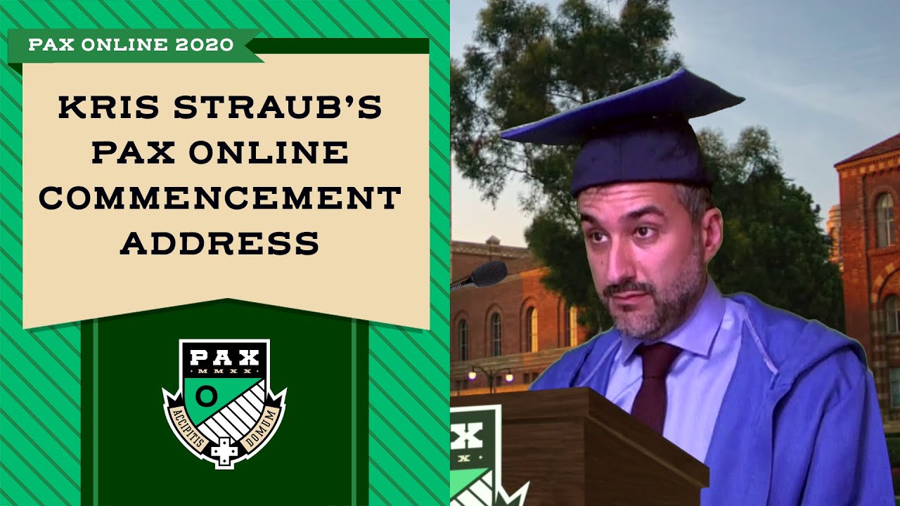 PAX Online Commencement Speaker - Kris Straub
