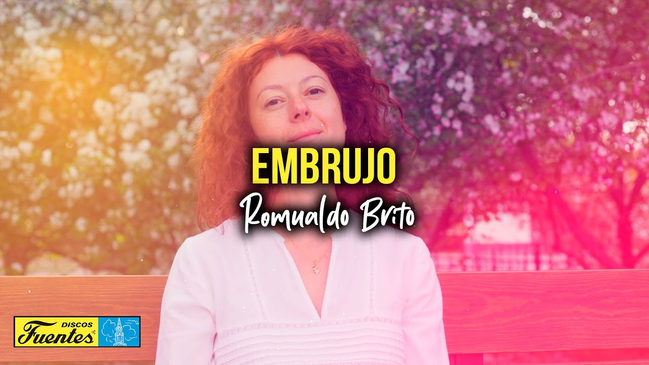 Romualdo Brito - Embrujo (Video Letra) | Discos Fuentes