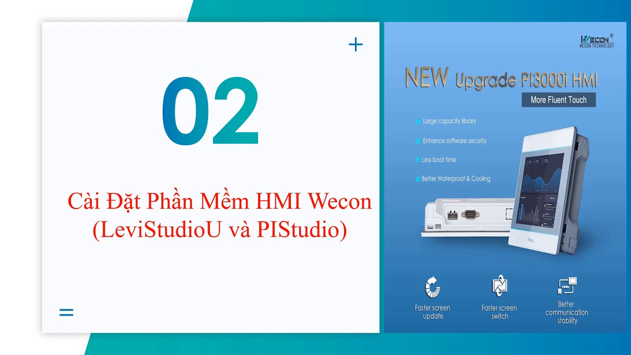 HƯỚNG DẪN TẢI VÀ CÀI ĐẶT PHẦN MỀM THIẾT KẾ GIAO DIỆN HMI WECON (LeviStudioU và PIStudio)