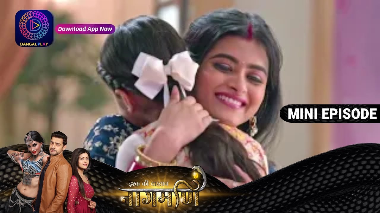 Ishq Ki Dastaan Naagmani | 31 May 2023 Episode 303 | Dangal TV