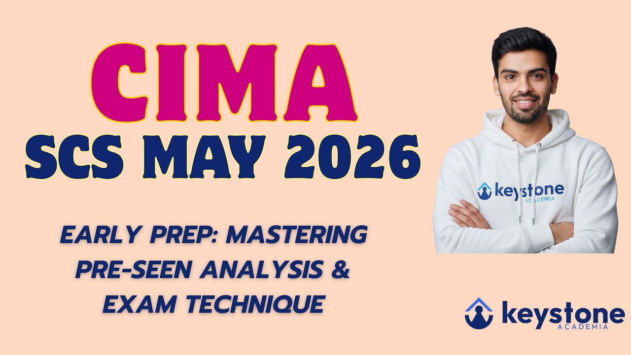 CIMA SCS May 2026 Strategy  How to Pass by Mastering Pre Seen Analysis & Exam Technique
