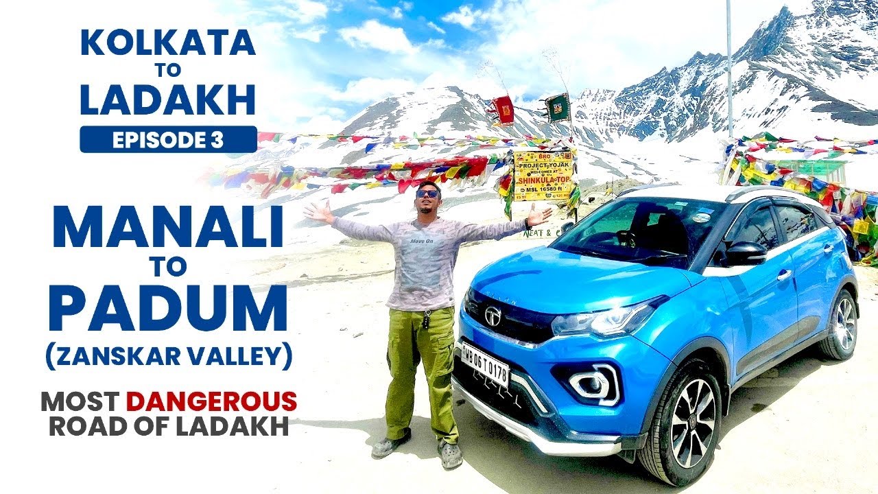 Manali to Shinkhula Top to Padum - Zanskar Valley By Tata Nexon || Kolkata to Ladakh Episode 3