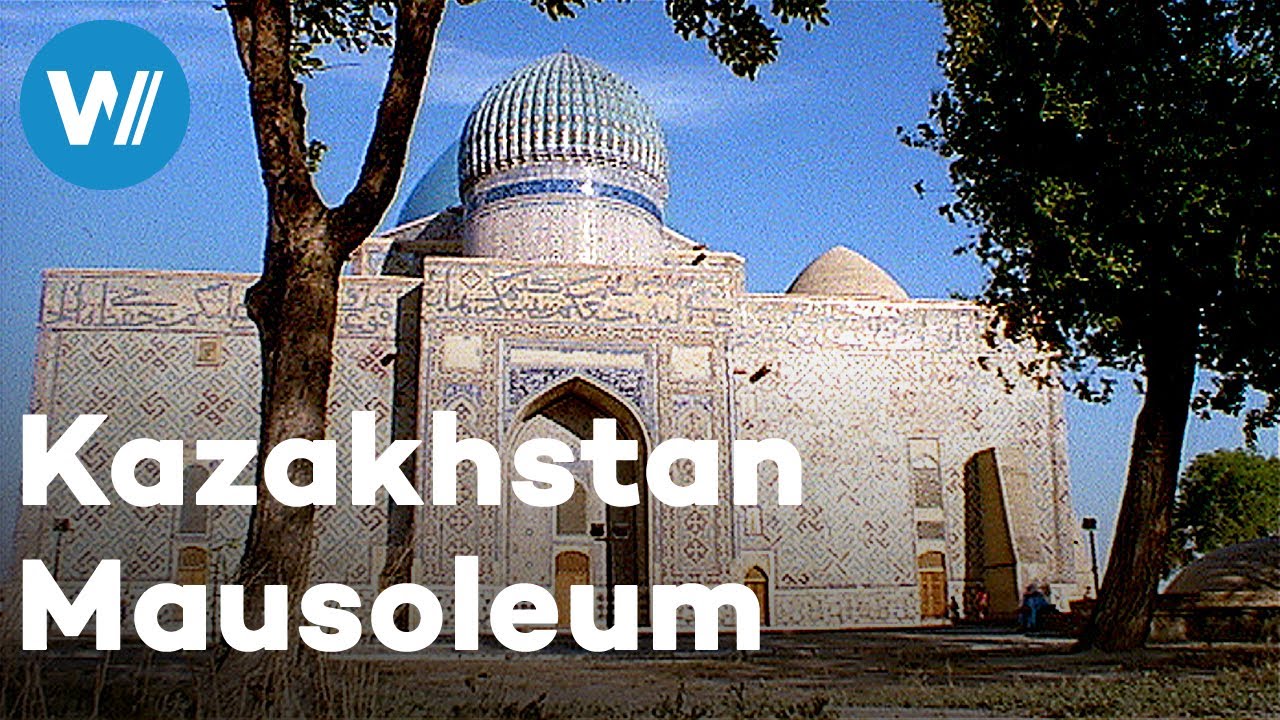 The Mausoleum of Hodsha Ahmed Yasawi - Pilgrimage to Turkestan, Kazakhstan | Treasures of the World