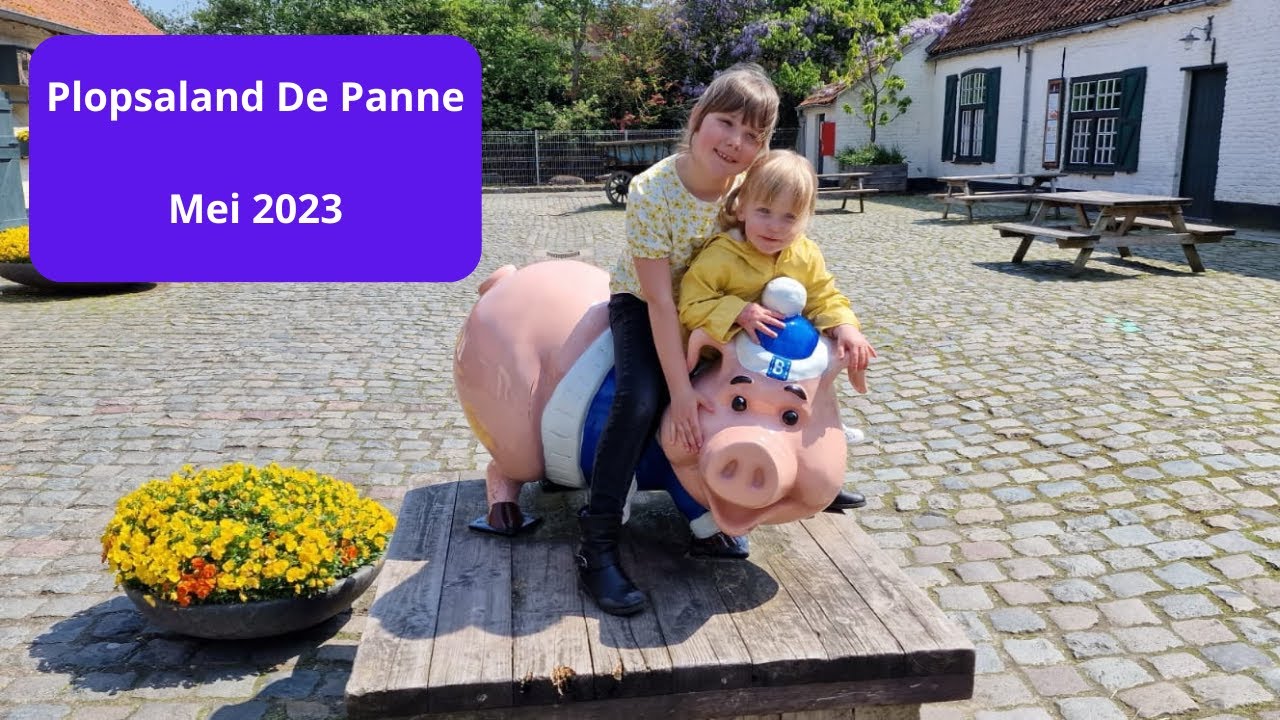 Plopsaland De Panne met de kids Mei 2023