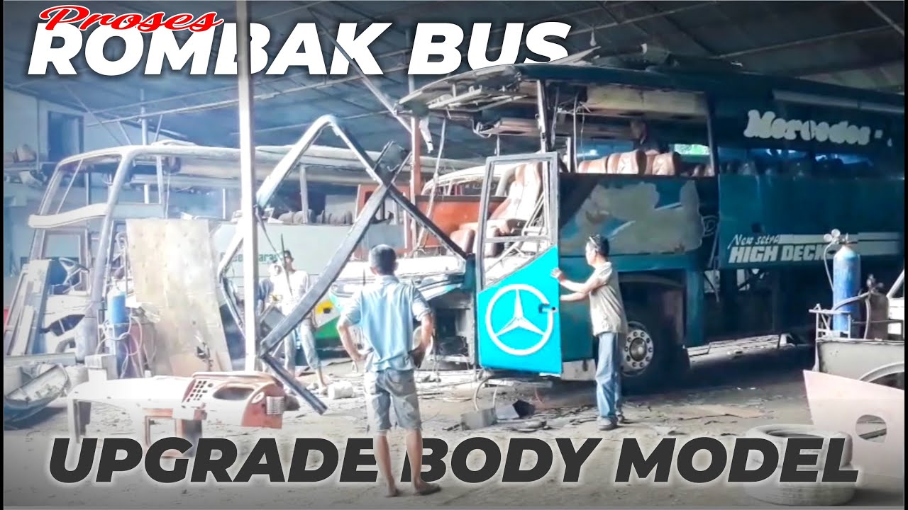 DI POTONG² !! 😱  BEGINILAH PROSES ROMBAK / UPGRADE BODY BUS  [ PMTOH ACEH ]
