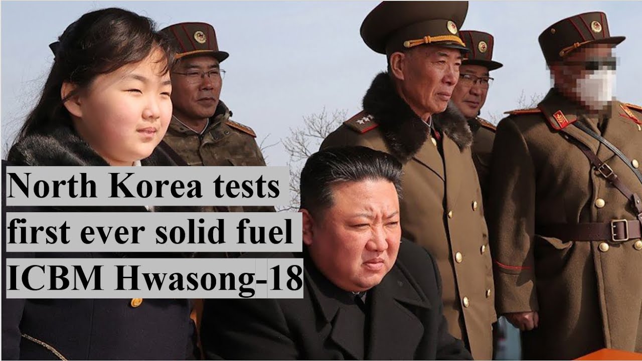 North Korea tests first ever solid fuel ICBM Hwasong-18 |  North Korea News