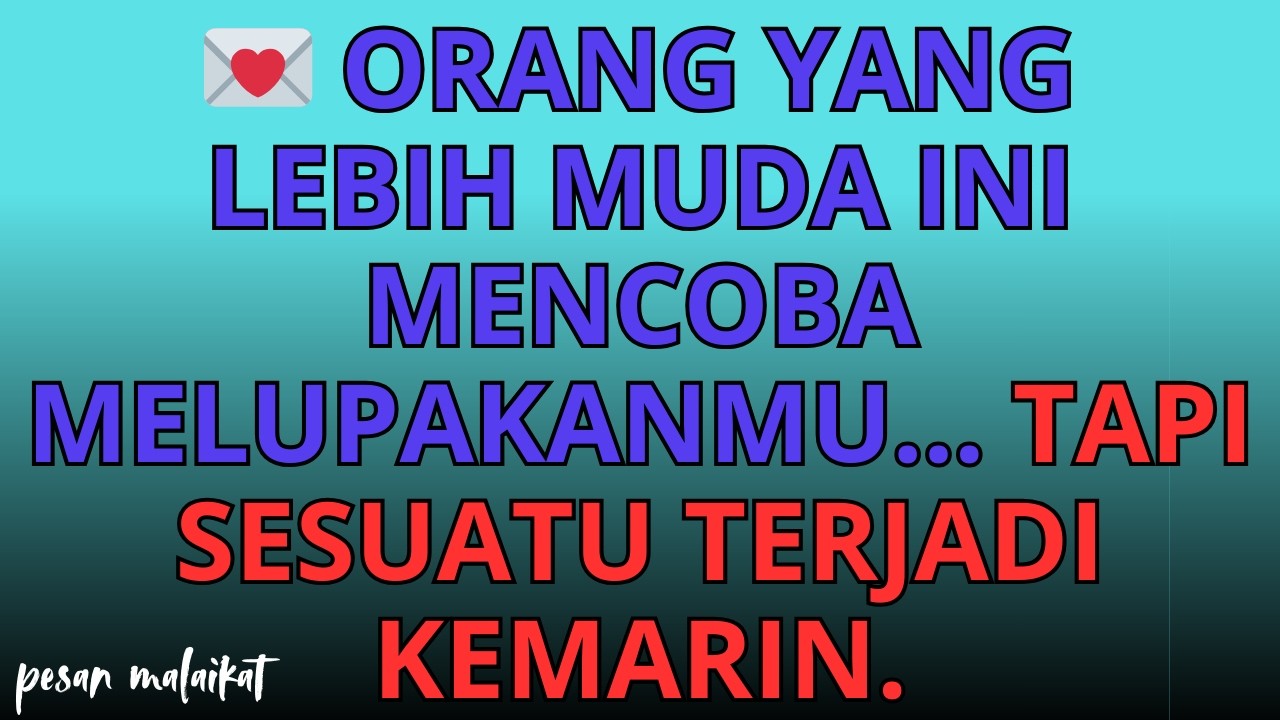 💌 Orang yang lebih muda ini mencoba melupakanmu… tapi sesuatu terjadi kemarin.
