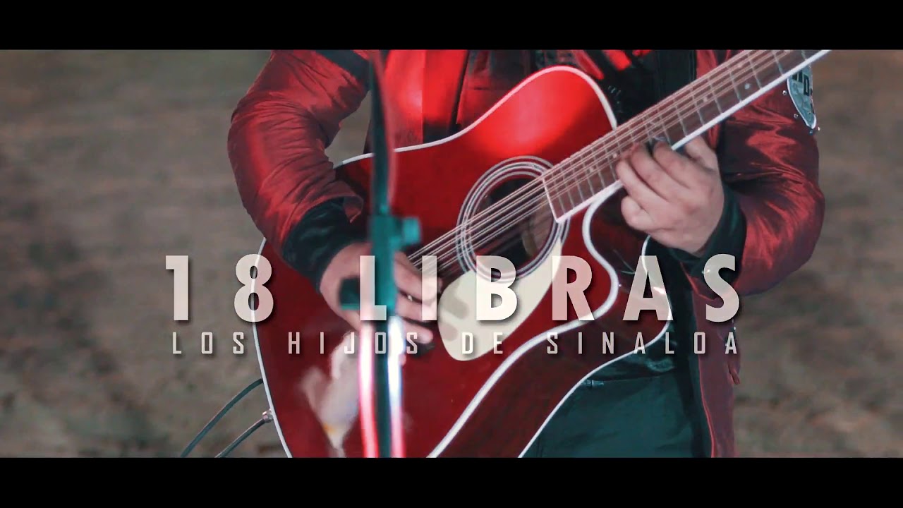 18 Libras - Los Hijos De Sinaloa
