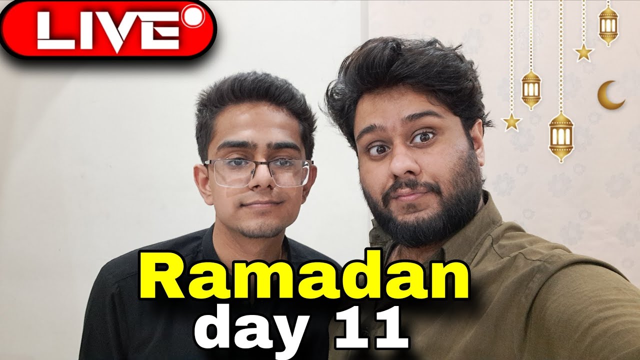 Ramadan Day 11 IRL live stream 💔