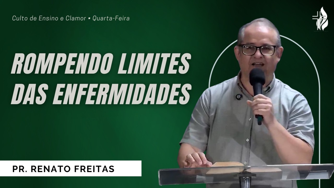 Rompendo Limites das Enfermidades | Pr. Renato Freitas | 04.02.2026