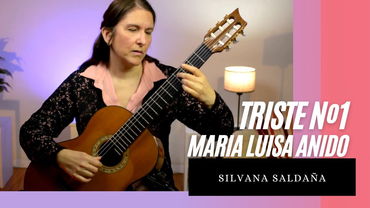 Triste Nº1. María Luisa Anido. Silvana Saldaña