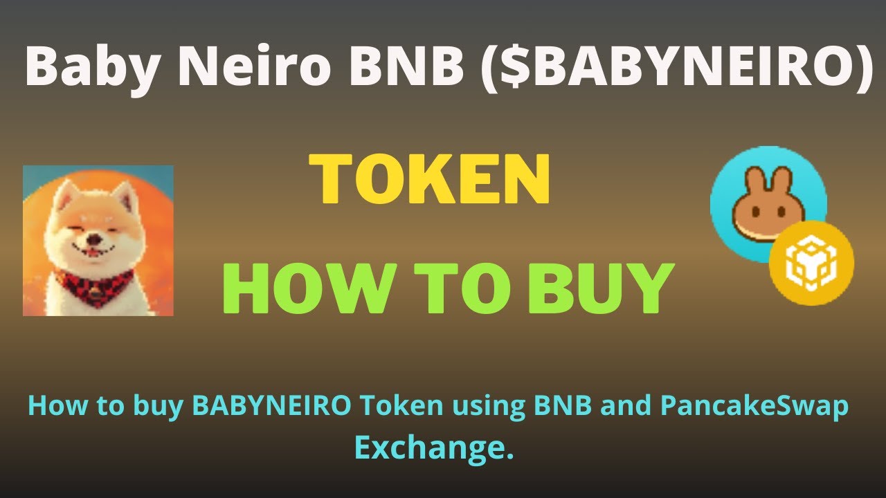 How to Buy Baby Neiro BNB (BABYNEIRO) Token Using BNB and PancakeSwap On Trust Wallet