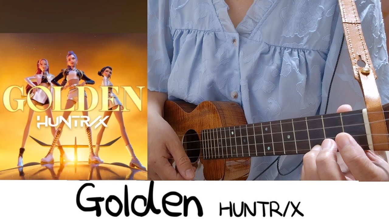 GOLDEN, Huntrix, KPOP Demon Hunters ost, Ukulele play