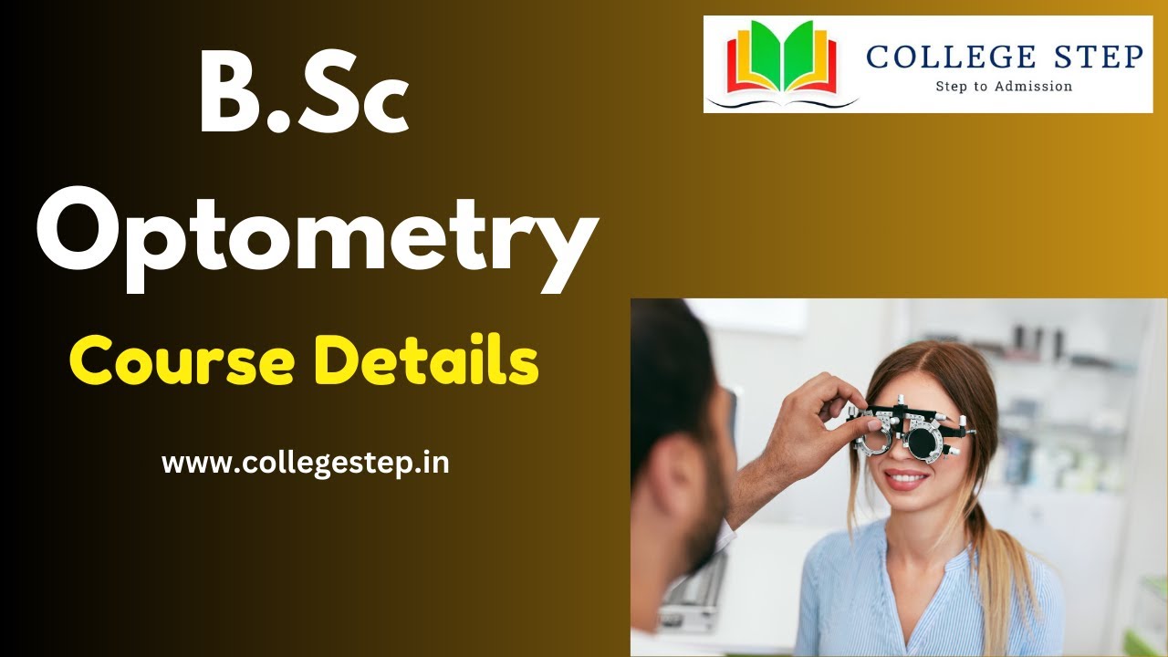 B.Sc. Optometry Course Details #collegestep #trending #trendingvideo