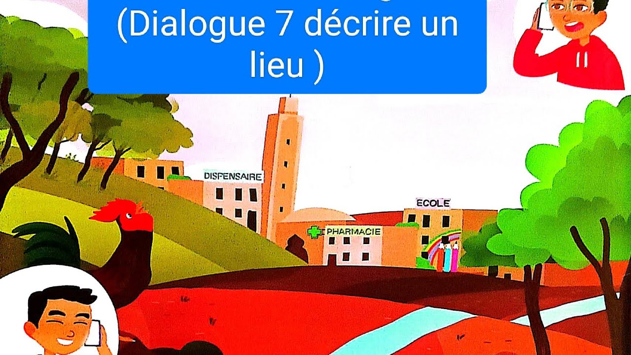 Dialogue 7 (d&eacute;crire un lieu) Le tr&eacute;sor des mots CP تعلم المحادثة بالفرنسية