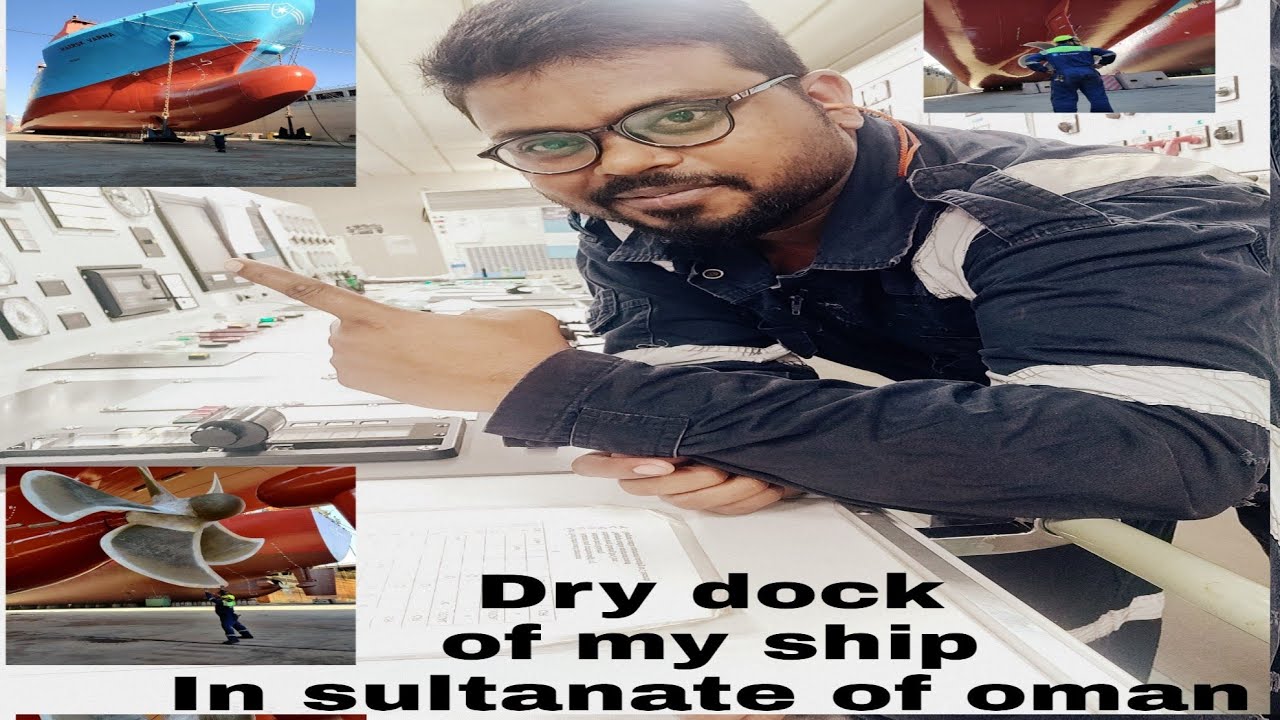 Oman ,Dry dock in Sultanate of Oman one of the toughest work in ship merchant navy