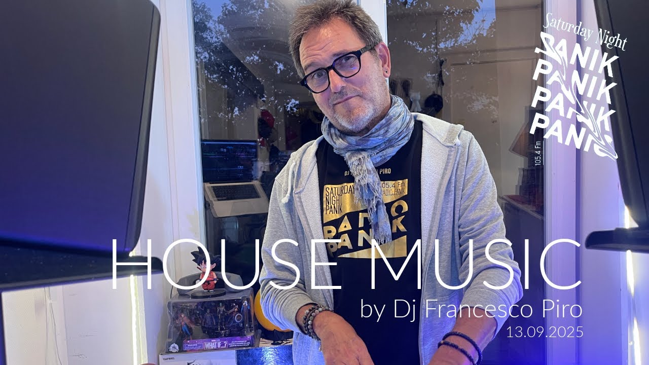 SATURDAY NIGHT PANIK LIVE MIX - DJ FRANCESCO PIRO - HOUSE MUSIC (13.09.2025)