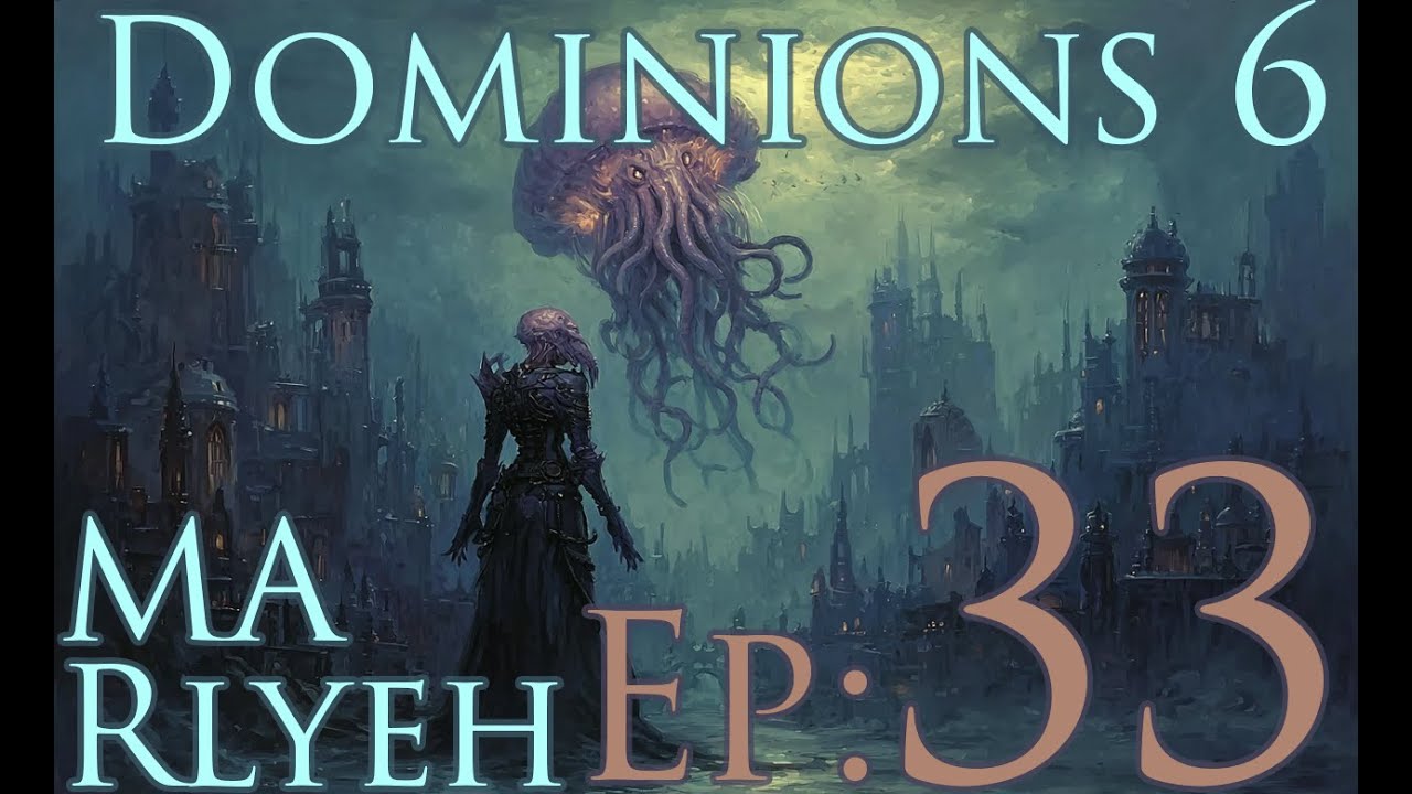 Dominions 6 - MA Rlyeh - Эпизод 33 - Механика фарма желаний в Nexus Wish