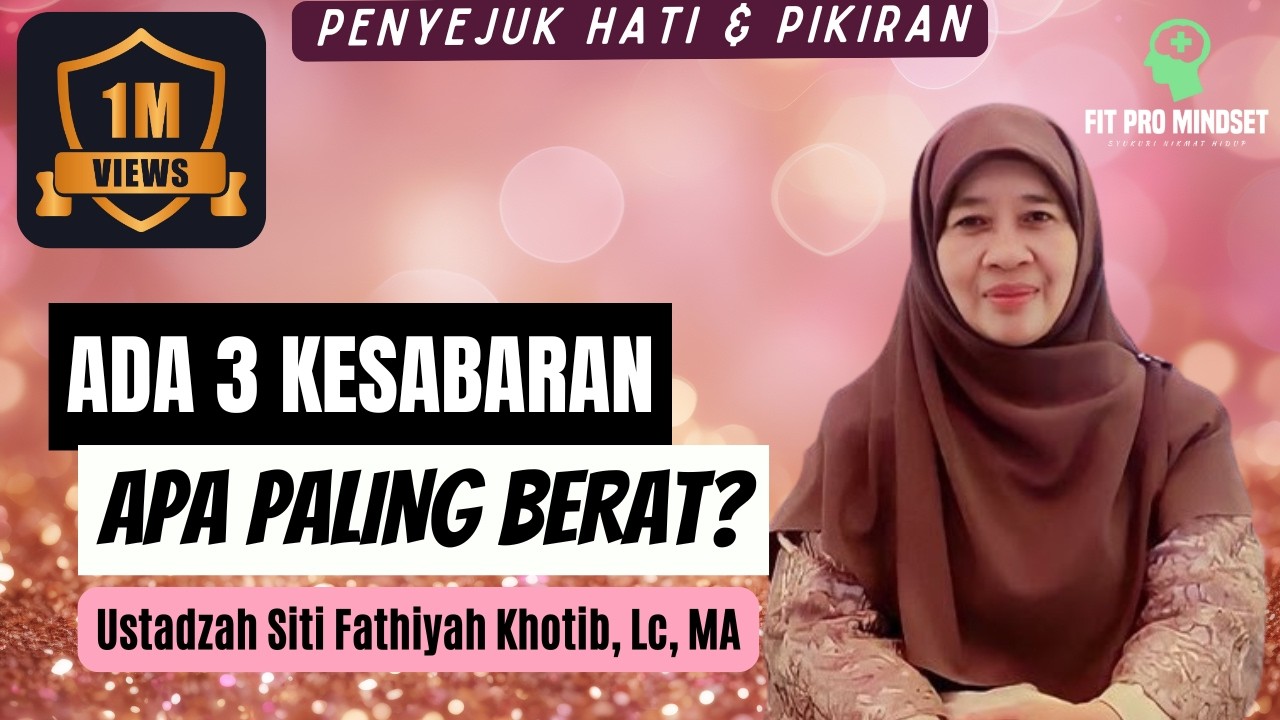 Biar Bunda Adem... Ini Cara Menjadi Sabar Tanpa Ujung dari Ustadzah Siti Fathiyah Khotib, Lc, MA.